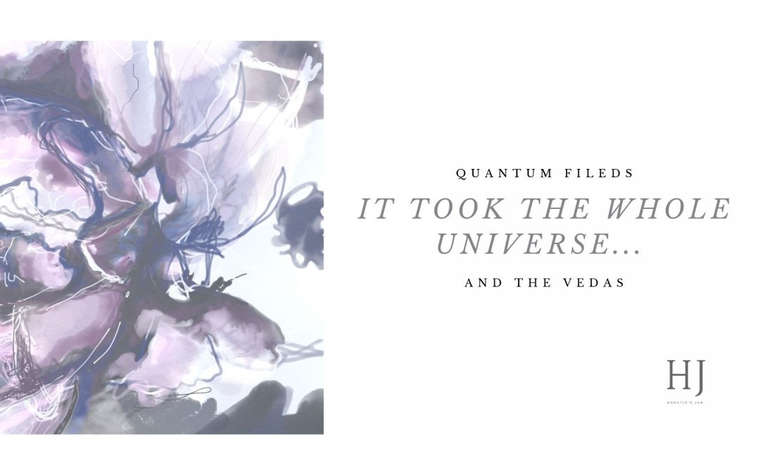 It Took The Whole Universe